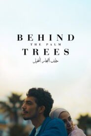 Behind the Palm Trees